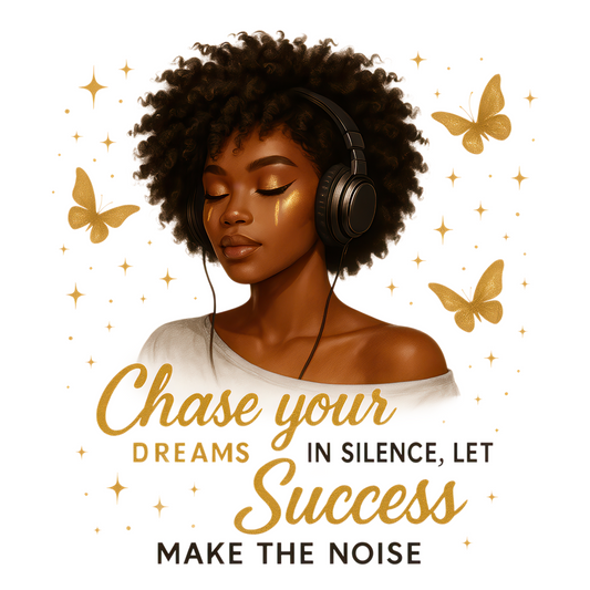 Chase Your Dreams
