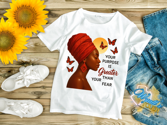 Your Purpose Is Greater Than Your Fear - 2