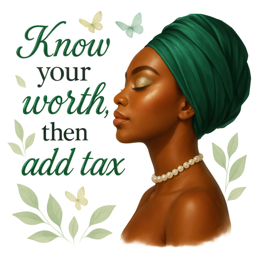 Know Your Worth, Then Add Tax - 2
