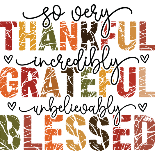 Thankful Grateful Blessed